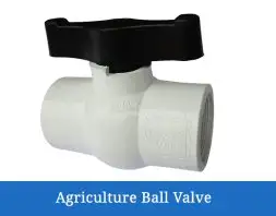 Agricultural Valve manufacturers