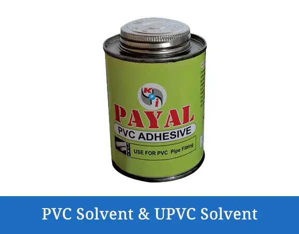 PVC Solvent & UPVC Solvent